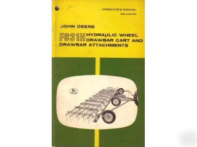 John deere F931H drawbar cart operator's manual