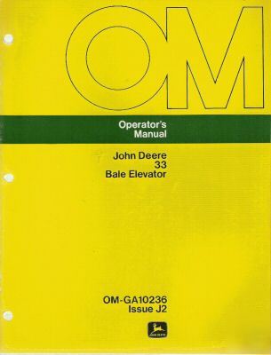 Jd op's manual and parts ctlg for the 33 bale elevator