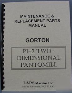 Gorton P1-2 pantomill - maintenance & parts manual