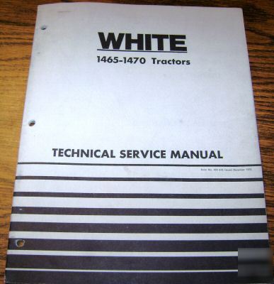 White 1465 & 1470 tractor technical service manual