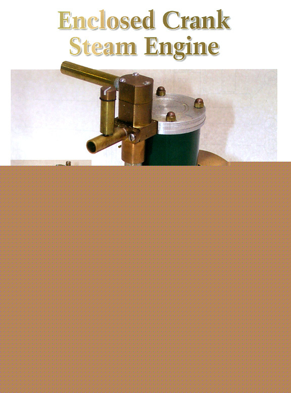 Build rudy kouhoupt's enclosed crank steam engine