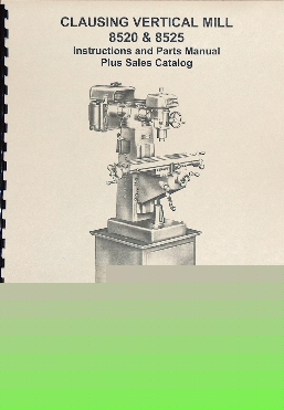 Oz~clausing vertical mill 8520-8525 opertator manual