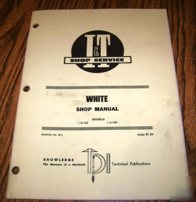 White 2-135 2-155 tractor i&t shop service manual book